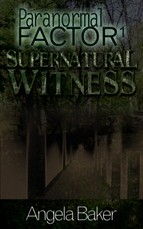 Paranormal Factor I. Supernatural Witness