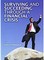 Surviving and Succeeding Through a Financial Crisis