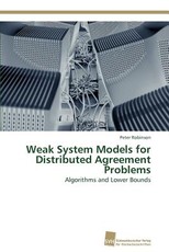 Weak System Models for Distributed Agreement Problems