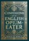 Confessions of an English Opium-Eater (Collector's Edition) (Laminated Hardback with Jacket)