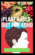 Plant Based Diet for ADHD