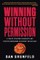 Winning Without Permission