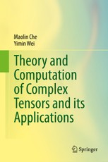 Theory and Computation of Complex Tensors and its Applications