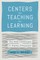 Centers for Teaching and Learning
