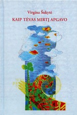 Kaip tėvas mirtį apgavo