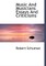 Music and Musicians Essays and Criticisms