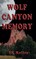 Wolf Canyon Memory