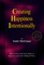Creating Happiness Intentionally