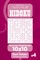 Sudoku Hidoku - 200 Hard to Master Puzzles 10x10 (Volume 4)