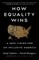 How Equality Wins