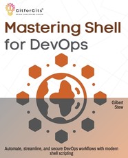 Mastering Shell for DevOps