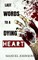 Last Words To A Dying Heart
