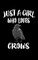 Just A Girl Who Loves Crows