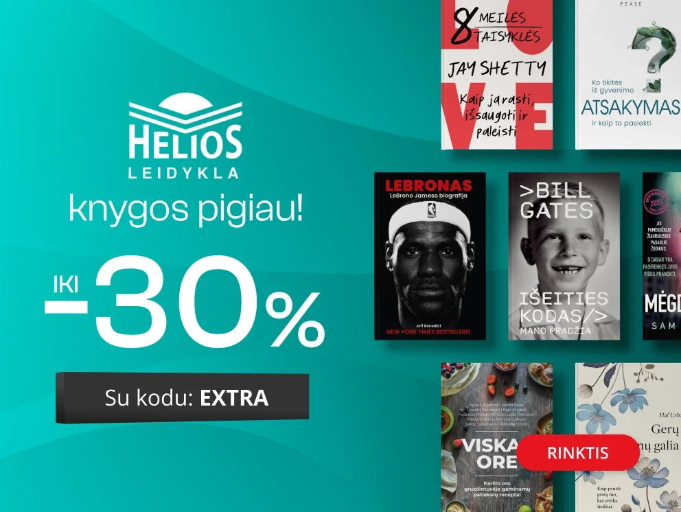 Leidyklos HELIOS knygoms -30 % extra nuolaidos!
