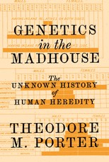Genetics in the Madhouse