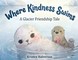 Where Kindness Swims
