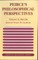 Peirce's Philosophical Perspectives