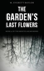 The Garden's Last Flowers