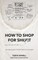 How to Shop for Shi(f)t