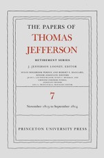 Papers of Thomas Jefferson, Retirement Series, Volume 7