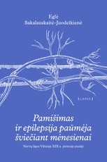 Pamišimas ir epilepsija paūmėja šviečiant mėnesienai: nervų ligos Vilniuje XIX-ojo amžiaus pirmoje pusėje
