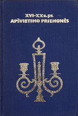 XVI–XX a. pr. apšvietimo priemonės: katalogas