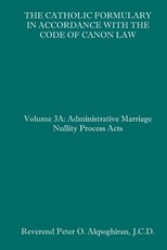 The Catholic Formulary in Accordance with the Code of Canon Law