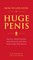 How to Live with a Huge Penis