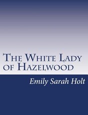 The White Lady of Hazelwood
