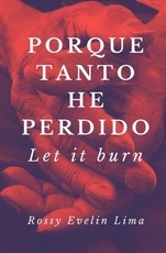 Porque tanto he perdido