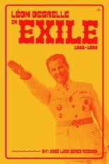 LÃ©on Degrelle in Exile (1945-1994)