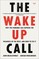 Micklethwait, J: Wake-Up Call