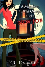 A Mansion, A Drag Queen, And A New Job