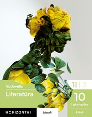Literatūra. Vadovėlis 10 , 1 dalis, serija Horizontai (knyga su defektais)