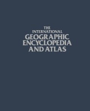 The International Geographic Encyclopedia and Atlas
