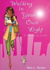 Walking in Your Own Light