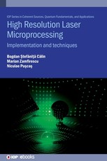 High Resolution Laser Microprocessing