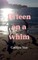 fifteen on a whim