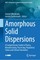 Amorphous Solid Dispersions