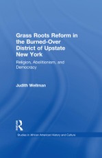 Grassroots Reform in the Burned-over District of Upstate New York