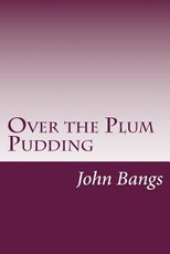 Over the Plum Pudding