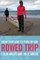 Rowed Trip