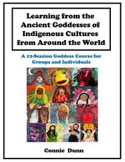 Learning from the Ancient Goddesses of Indigenous Cultures from Around the World