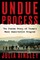 Undue Process
