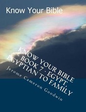 Know Your Bible - Book 7 - Egypt, Egyptian To Family