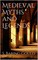 Medieval Myths and Legends