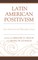 Latin American Positivism