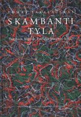 Skambanti tyla: tapytojo Algirdo Petrulio kūrybos laikas