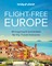 Lonely Planet: Lonely Planet Flight-Free Europe