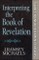 Interpreting the Book of Revelation (Guides to New Testament Exegesis)